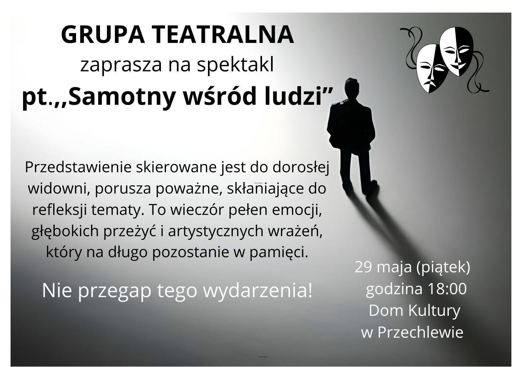 Zaproszenie na spektakl „Samotny wśród ludzi”
